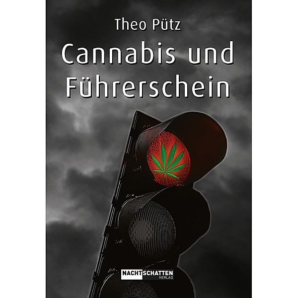 Cannabis und Führerschein, Theo Pütz