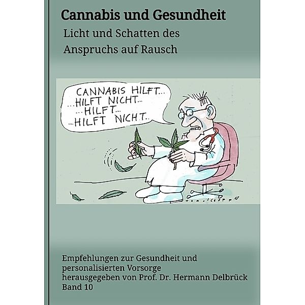 Cannabis und Gesundheit, Hermann Delbrück