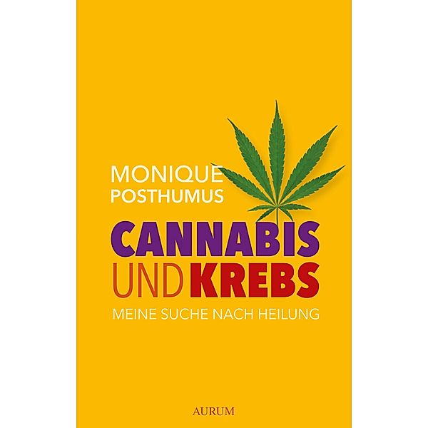 Cannabis und Krebs, Monique Posthumus