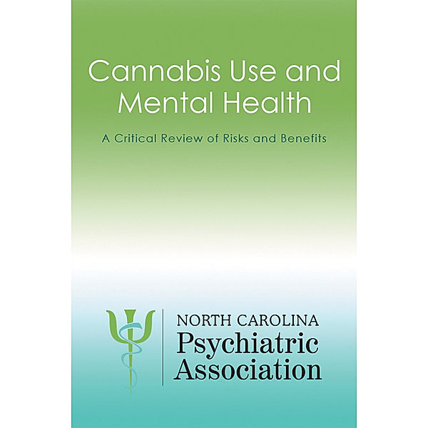 Cannabis Use and Mental Health, North Carolina Psychiatric Association