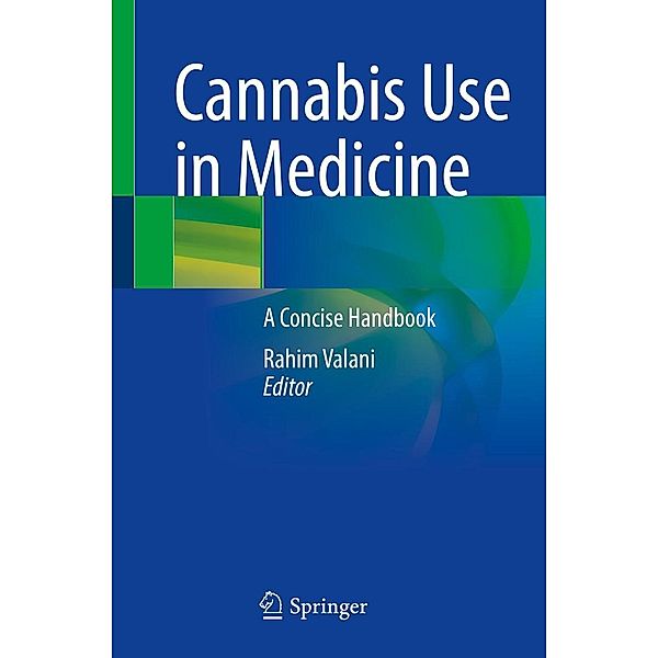 Cannabis Use in Medicine