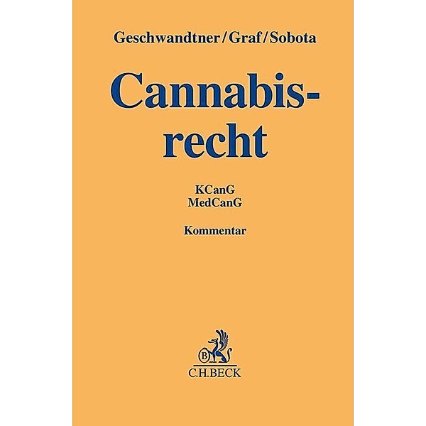 Cannabisrecht, Marcus Geschwandtner, Angela Graf