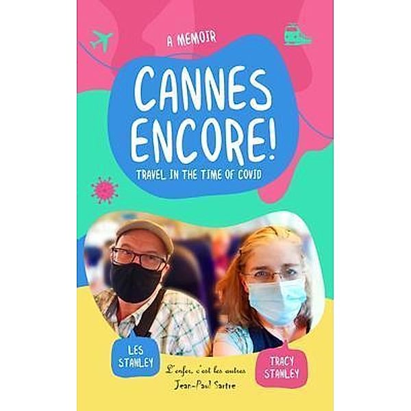 Cannes Encore! / Tracy Stanley, Les Stanley, Tracy Stanley
