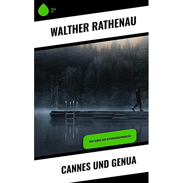 Cannes und Genua, Walther Rathenau