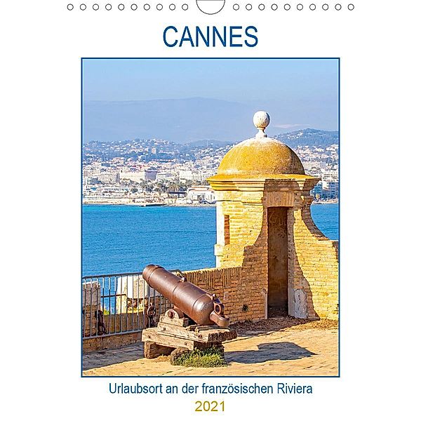 Cannes - Urlaubsort an der französischen Riviera (Wandkalender 2021 DIN A4 hoch), Nina Schwarze