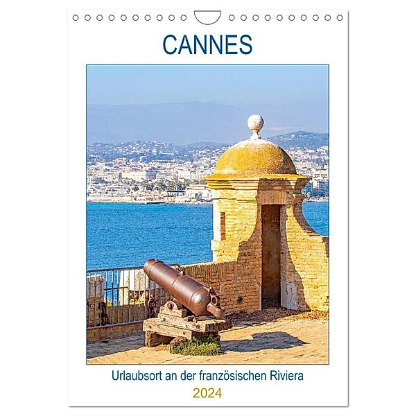 Cannes - Urlaubsort an der französischen Riviera (Wandkalender 2024 DIN A4 hoch), CALVENDO Monatskalender, Nina Schwarze