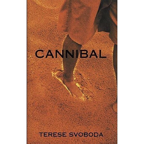 Cannibal, Terese Svoboda