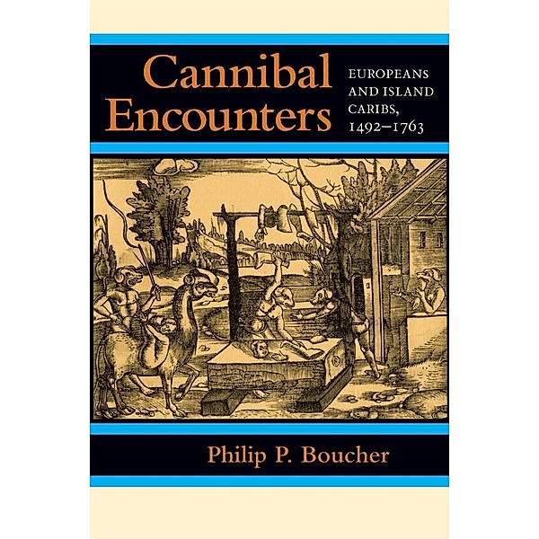 Cannibal Encounters, Philip P. Boucher