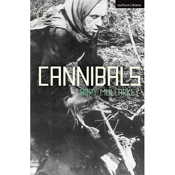 Cannibals / Modern Plays, Rory Mullarkey