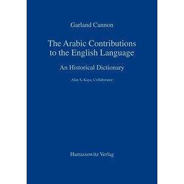 Cannon, G: Arabic Contributions to the English Language, Garland Cannon, Alan S. Kay