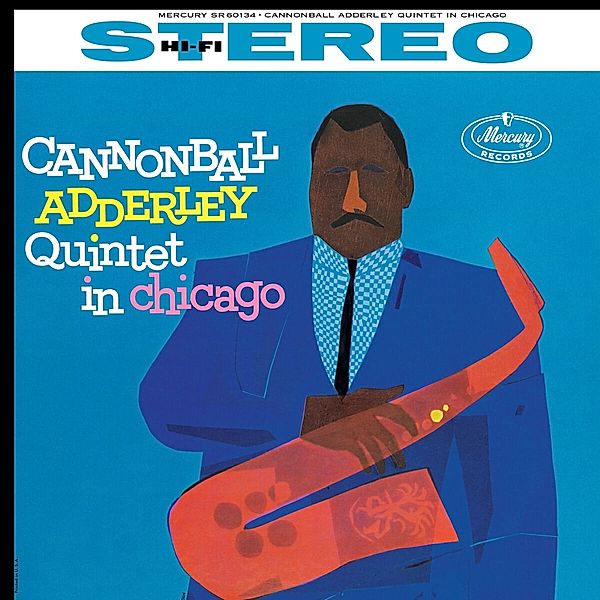 Cannonball Adderley Quintet In Chicago, Cannonball Quintet Adderley