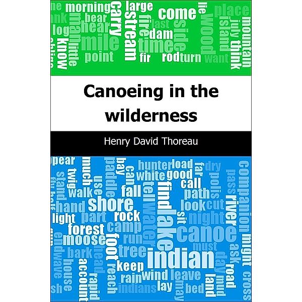 Canoeing in the wilderness / Trajectory Classics, Henry David Thoreau