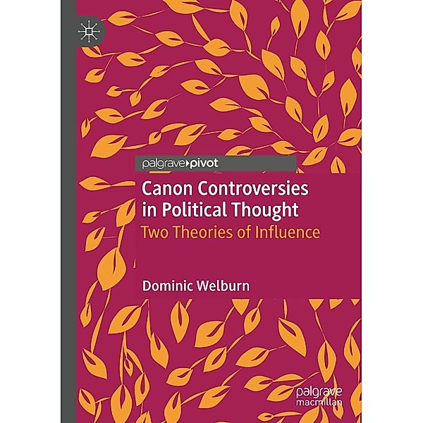 Canon Controversies in Political Thought / Psychology and Our Planet, Dominic Welburn