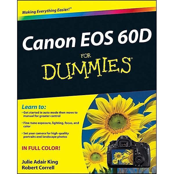 Canon EOS 60D For Dummies, Julie Adair King, Robert Correll