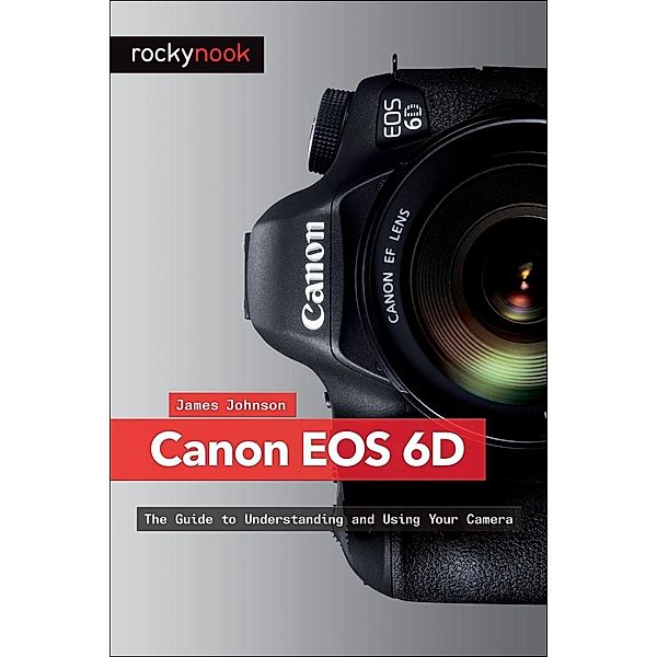 Canon EOS 6D, James Johnson