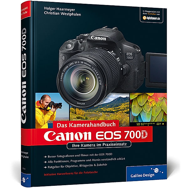 Canon EOS 700D. Das Kamerahandbuch, Holger Haarmeyer, Christian Westphalen