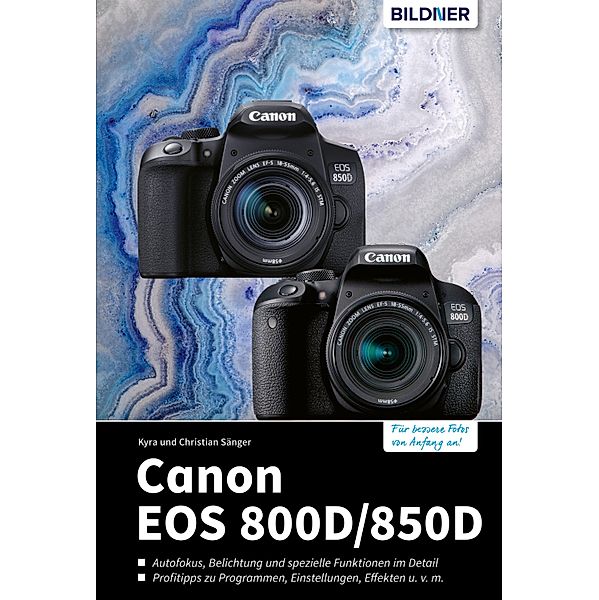 Canon EOS 800D/850D, Kyra Sänger, Christian Sänger
