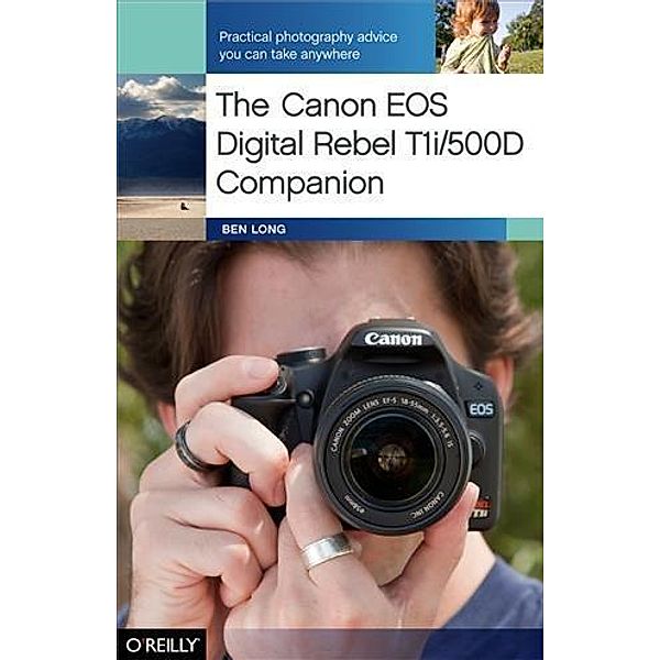 Canon EOS Digital Rebel T1i/500D Companion, Ben Long