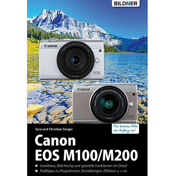 Canon EOS M100 / M200, Kyra Sänger, Christian Sänger
