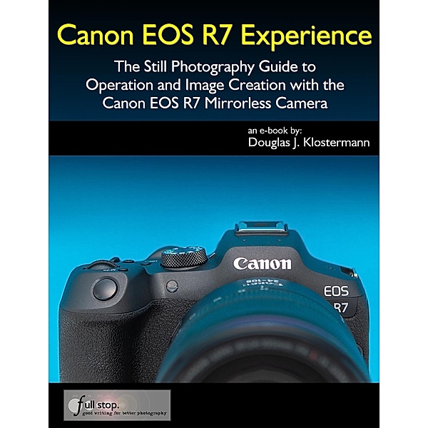 Canon EOS R7 Experience, Douglas Klostermann