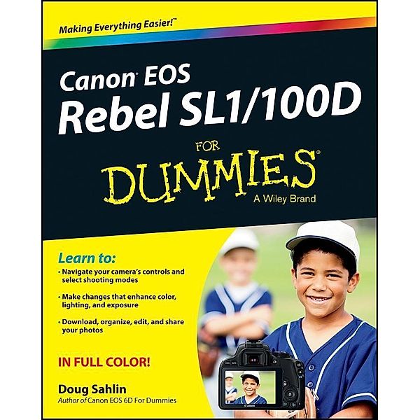 Canon EOS Rebel SL1/100D For Dummies, Doug Sahlin