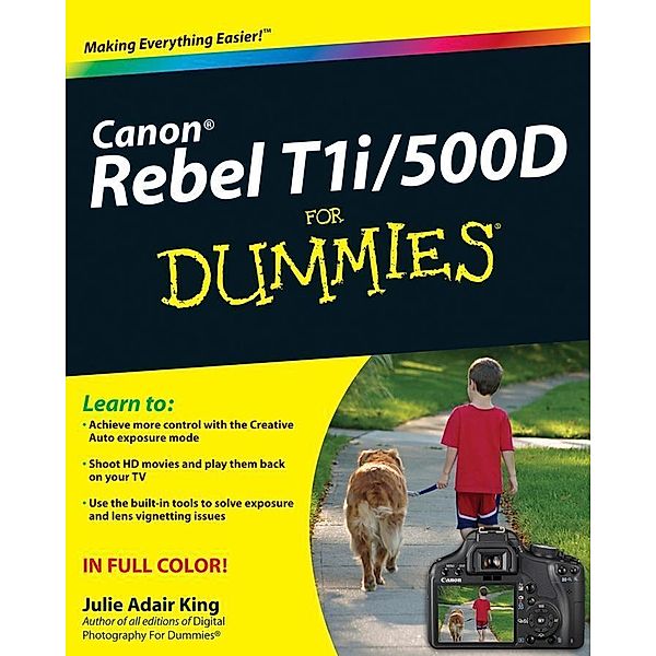 Canon EOS Rebel T1i / 500D For Dummies, Julie Adair King