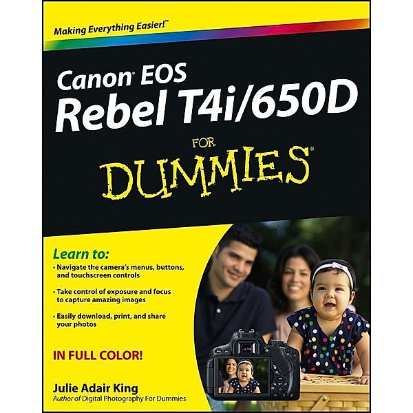 Canon EOS Rebel T4i/650D For Dummies, Julie Adair King