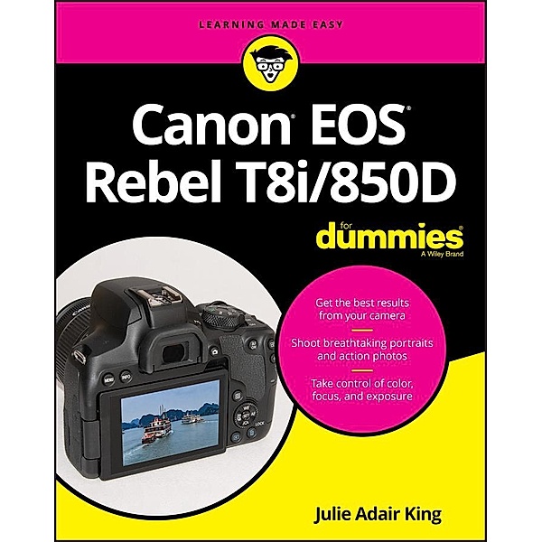 Canon EOS Rebel T8i/850D For Dummies, Julie Adair King