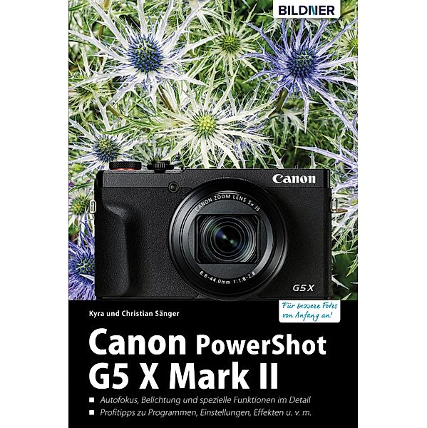 Canon PowerShot G5 X Mark II, Kyra Sänger, Christian Sänger