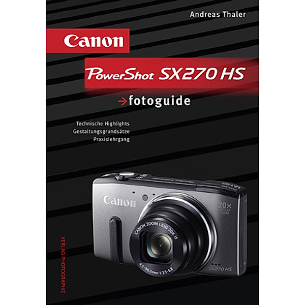 Canon PowerShot SX270 HS fotoguide, Andreas Thaler
