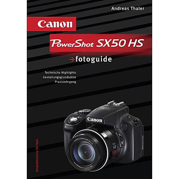 Canon PowerShot SX50 HS fotoguide, Andreas Thaler