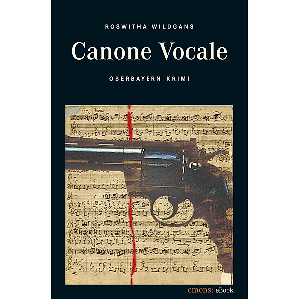 Canone Vocale / Oberbayern Krimi, Roswitha Wildgans