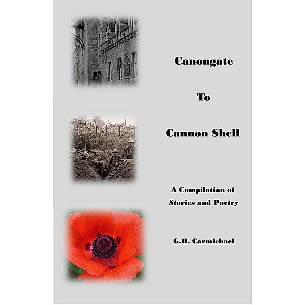 Canongate to Cannon Shell, G. B. Carmichael