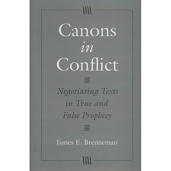 Canons in Conflict, James E. Brenneman