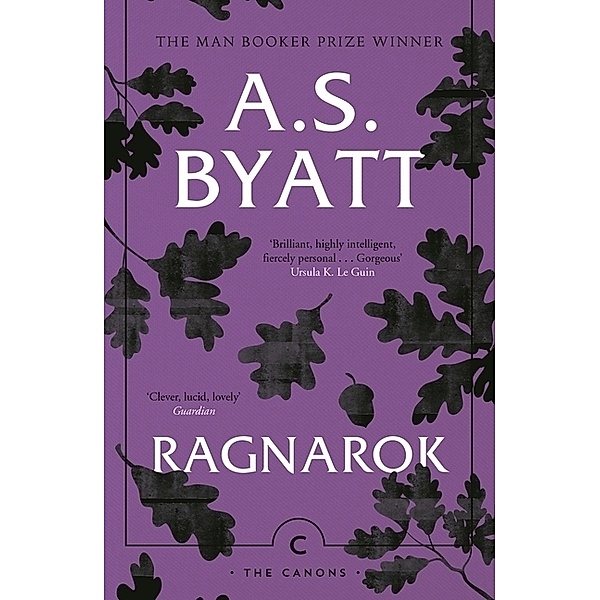 Canons / Ragnarok, A. S. Byatt