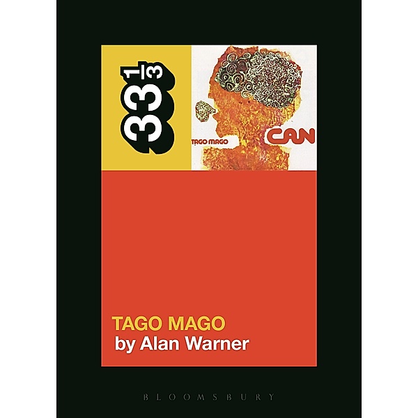 Can's Tago Mago / 33 1/3, Alan Warner