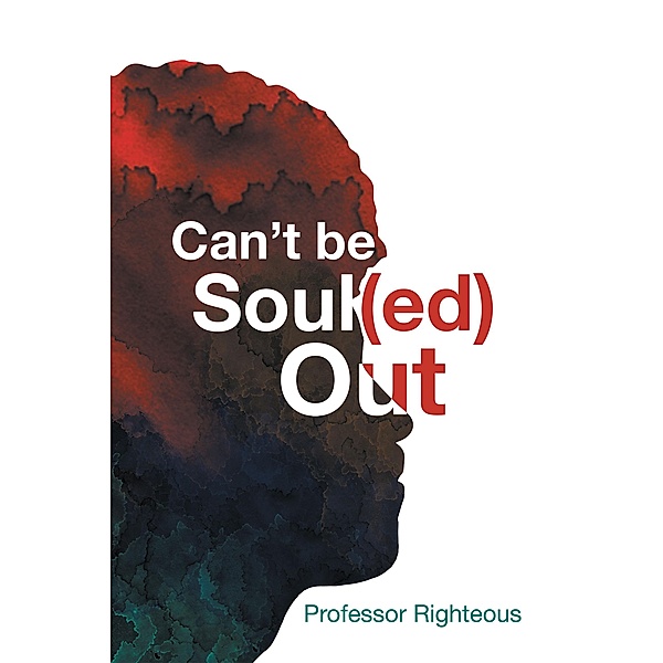 Can'T Be Soul(Ed) Out, Righteous