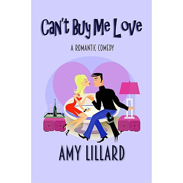 Can't Buy Me Love, Amy Lillard