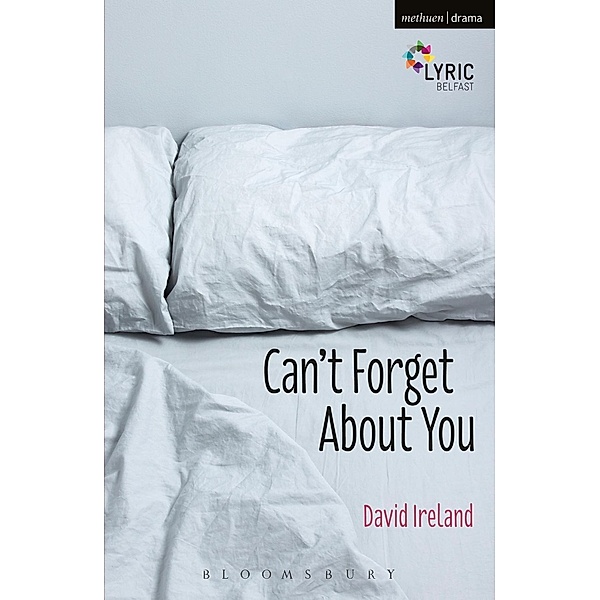 Can't Forget About You / Modern Plays, David Ireland