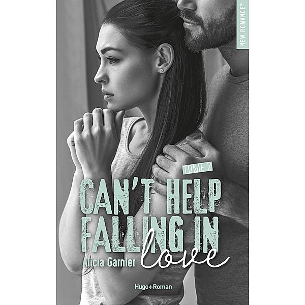 Can't help falling in love - Tome 02 / Can't help falling in love Bd.2, Alicia Garnier