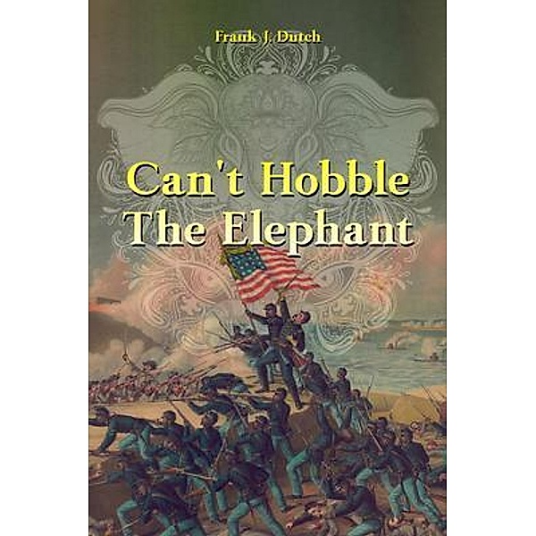 Can't Hobble the Elephant, Frank Dutch