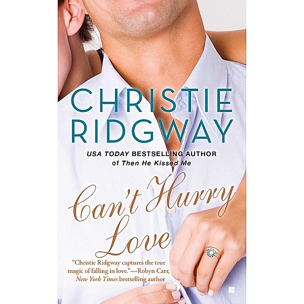 Can't Hurry Love / Three Kisses Bd.3, Christie Ridgway