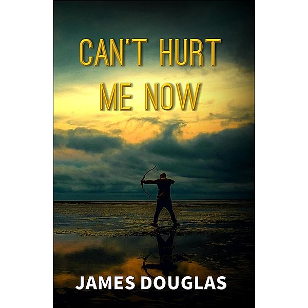 Can't Hurt Me Now, James Douglas