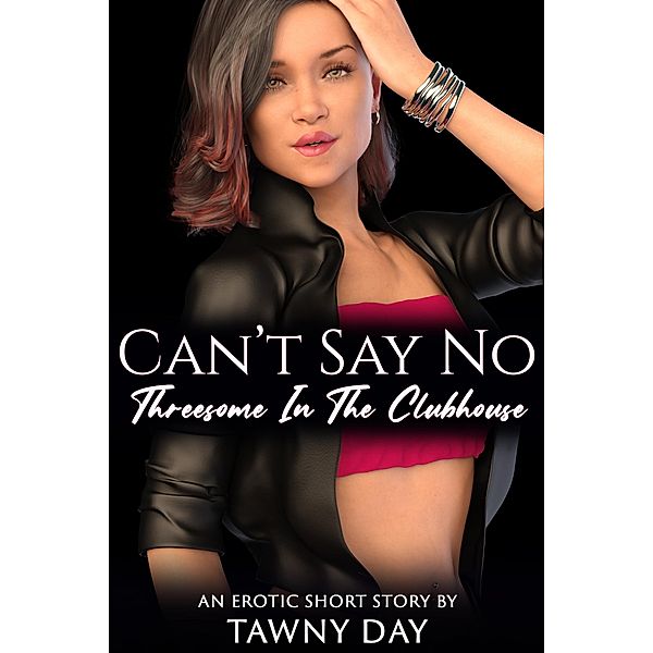 Can't Say No / Can't Say No Bd.18, Tawny Day