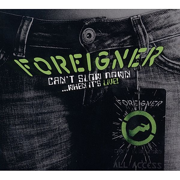 Can't Slow Down - When It's Live, Foreigner