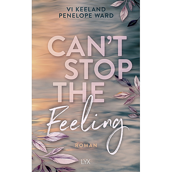 Can't Stop the Feeling, Vi Keeland, Penelope Ward
