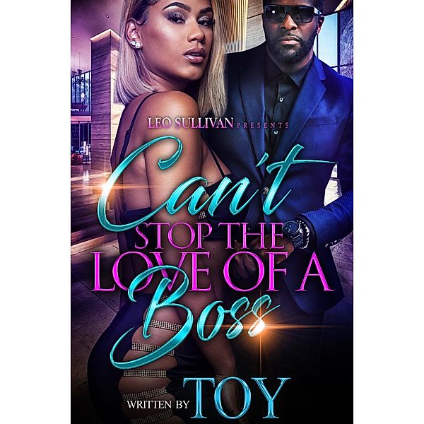 Can't Stop the Love of A Boss / Can't Stop the Love of A Boss Bd.1, Toy