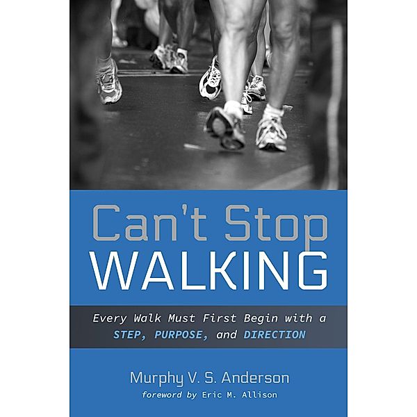 Can't Stop Walking, Murphy V. S. Anderson