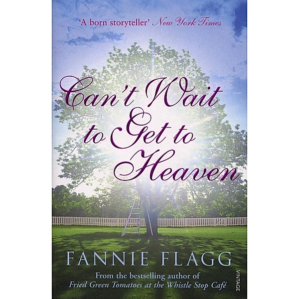 Can't Wait to Get to Heaven, Fannie Flagg
