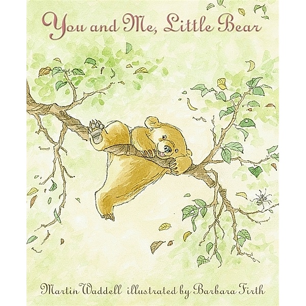 Can't You Sleep, Little Bear? / You and Me, Little Bear, Martin Waddell